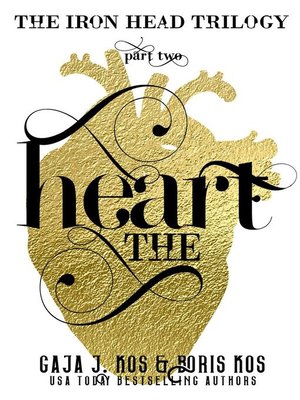 cover image of The Heart (The Iron Head Trilogy, Part Two)